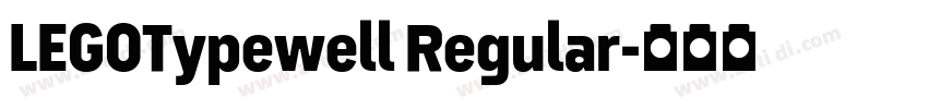 LEGOTypewell Regular字体转换 LEGOTypewell Regular字体转换